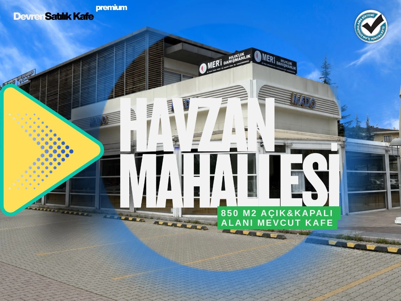 MERAM HAVZAN MAHALLESİ DEVREN SATILIK KAFE