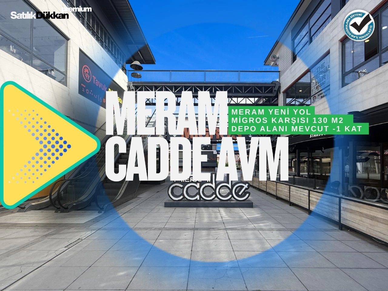 MERAM MELİKŞAH MAHALLESİ CADDE AVM’DE SATILIK DÜKKAN!
